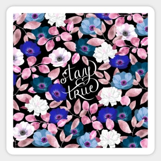 Stay True Sticker